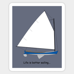 Cotuit Skiff Sailboat - Life is better sailing... Sticker